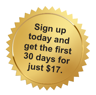 Sign up today and get the first 30 days for just $17.